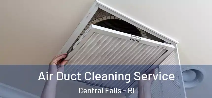 Air Duct Cleaning Service Central Falls - RI